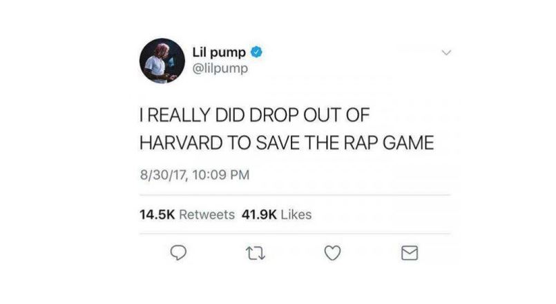 One of Lil Pumps infamous tweets claiming he dropped out of the Ivy League school, Harvard. 