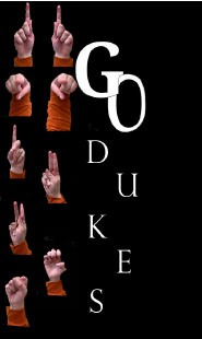 Go Dukes in ASL.